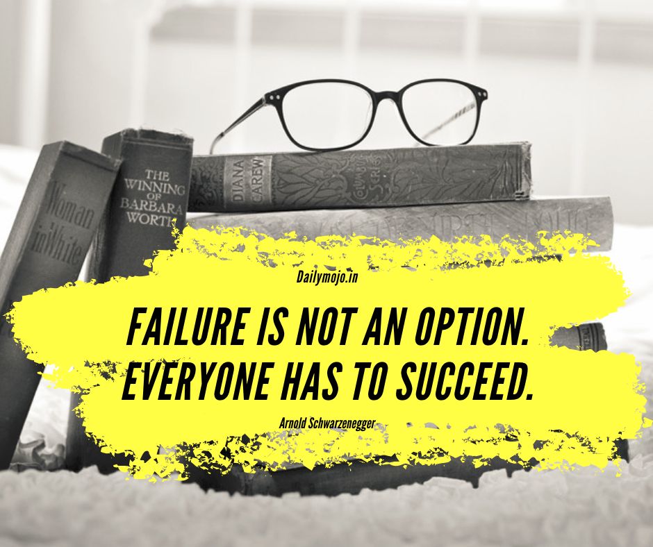 Failure is not an option. Everyone has to succeed.