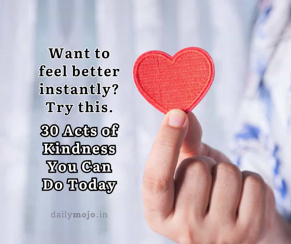 30 Acts of Kindness You Can Do Today