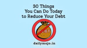 30 Things You Can Do Today to Reduce Your Debt