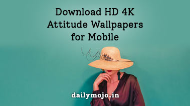 Download HD 4K Attitude Wallpapers for Mobile