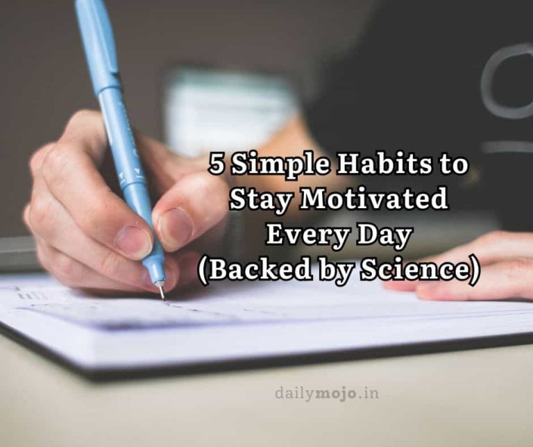 5 Simple Habits to Stay Motivated Every Day (Backed by Science)
