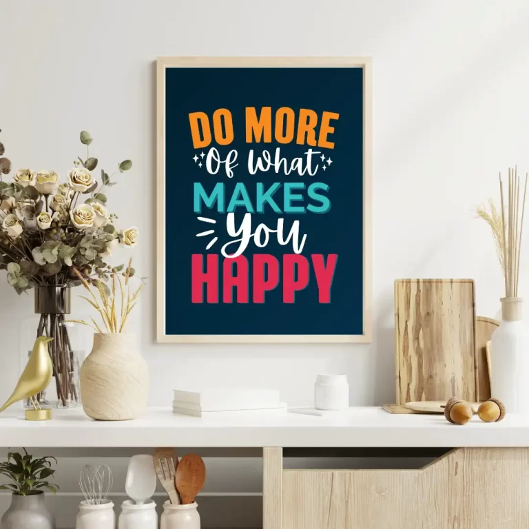 Do more of what makes you happy modern wall art poster