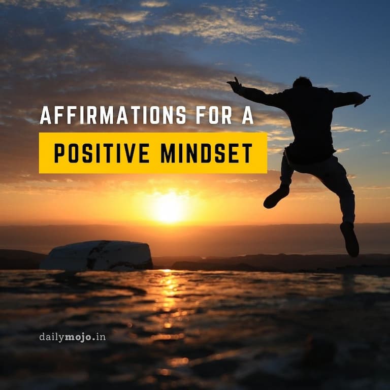 Affirmations for a positive mindset