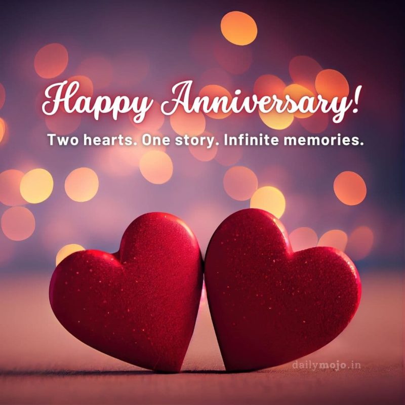 anniversary greeting with quote Two hearts. One story. Infinite memories