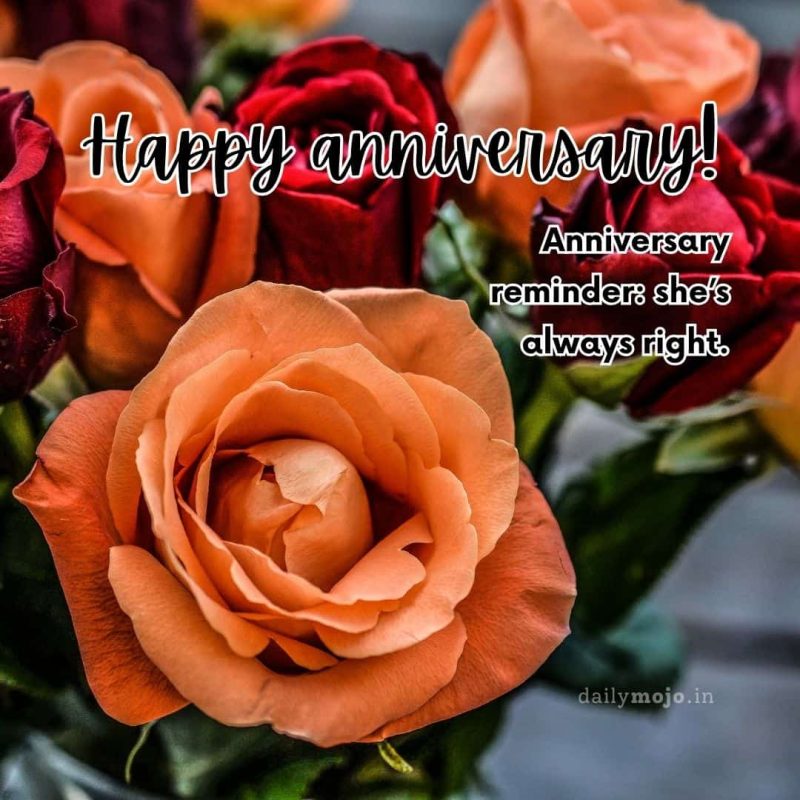 anniversary greeting with quote Anniversary reminder: she’s always right