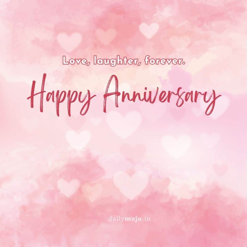anniversary greeting with quote Love, laughter, forever