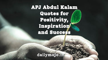 APJ Abdul Kalam Quotes for Positivity, Inspiration and Success