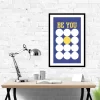 Be You - Unique Motivational Wall Art Poster for Home and Office