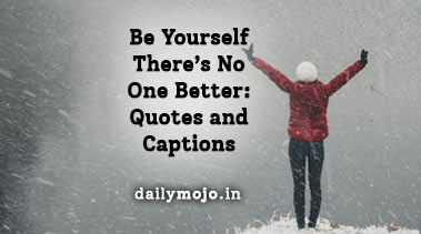 Be Yourself Quotes and Captions