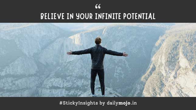 Believe in Your Infinite Potential