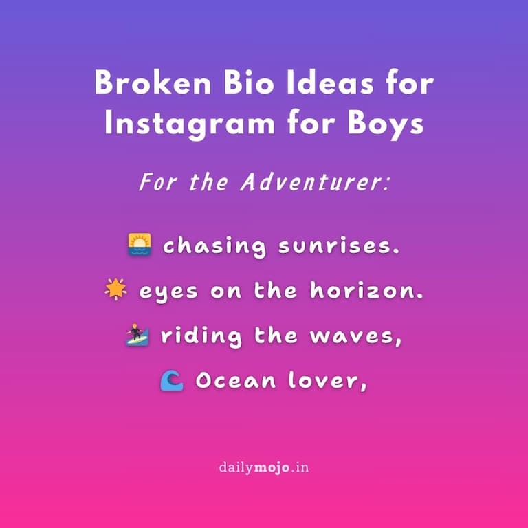 Broken Bio Ideas for Instagram for Boys