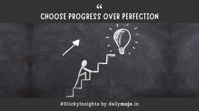 Choose progress over perfection