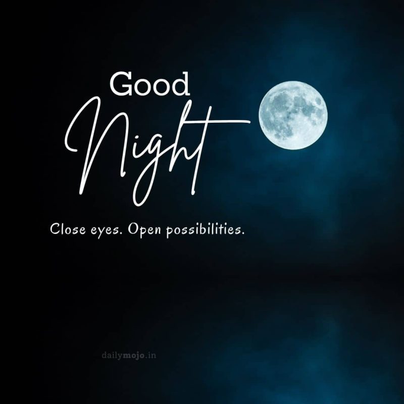 Moon glow with message Close eyes. Open possibilities