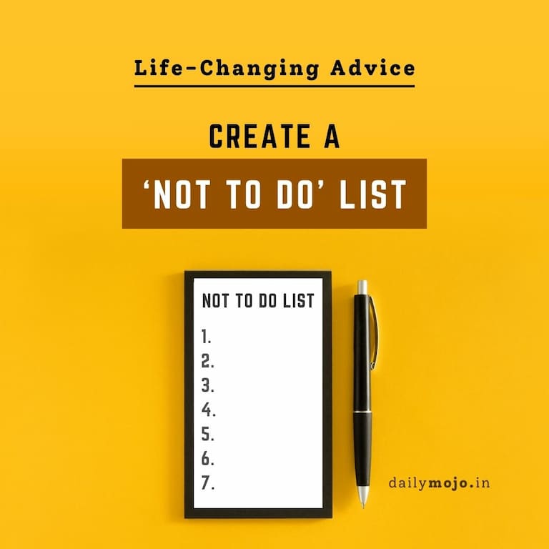 Create a ‘Not To Do’ List