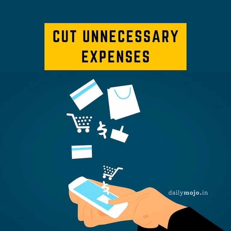 Cut Unnecessary Expenses