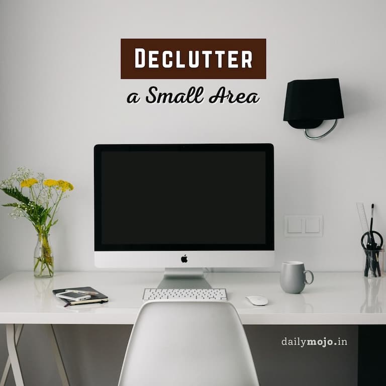 Declutter a Small Area