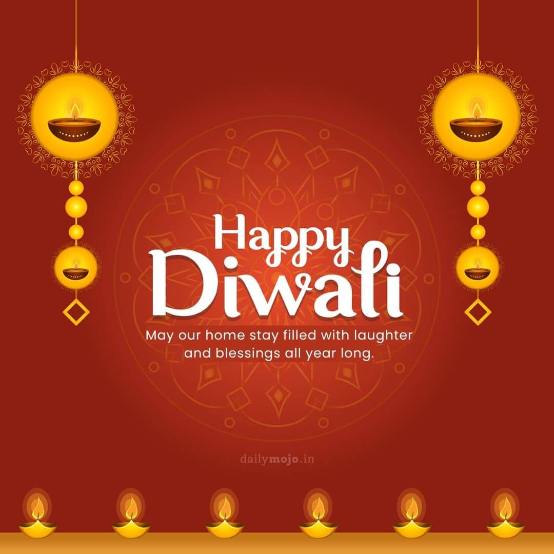 Happy Diwali Greeting for family with message May our home stay filled with laughter and blessings all year long