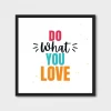 "Do What You Love" Motivational Wall Art Poster – Inspirational Decor for Home or Office