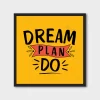 Dream Plan Do