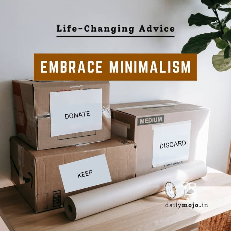 Embrace Minimalism