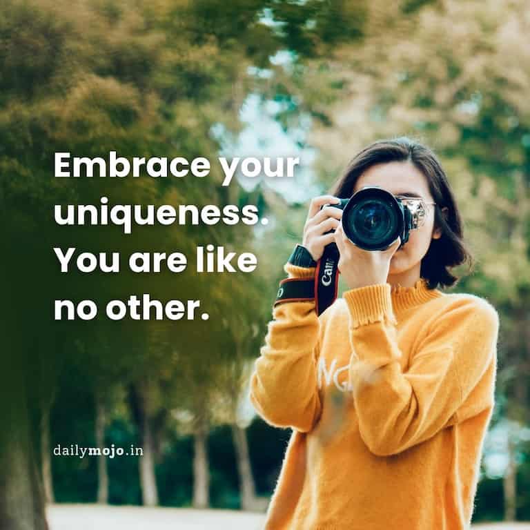 Be yourself quote - embrace your uniqueness. You are like no other.