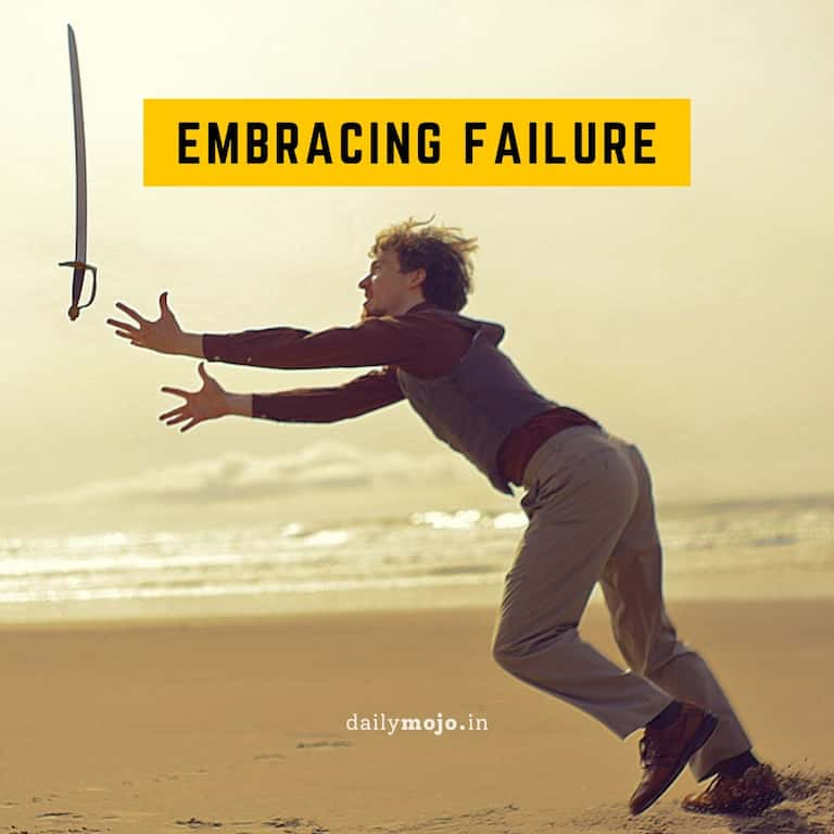 Embracing Failure