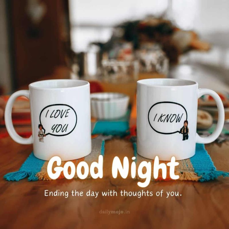 Two mugs of tea with message Ending the day with thoughts of you