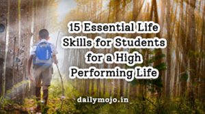 15 Essential Life Skills for Students for a High-Performing Life