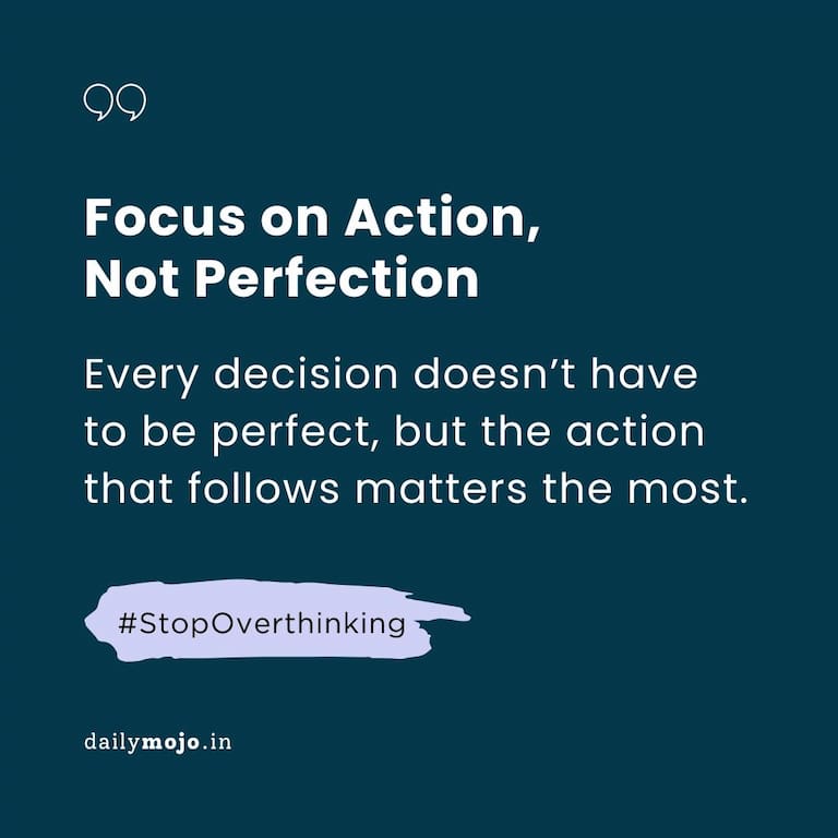 Focus on Action, Not Perfection