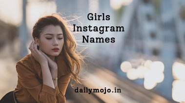 Girls Instagram Names: 260+ Cute, Stylish, Classy Names