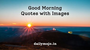 Good Morning Quotes with Images: Download and Share Today