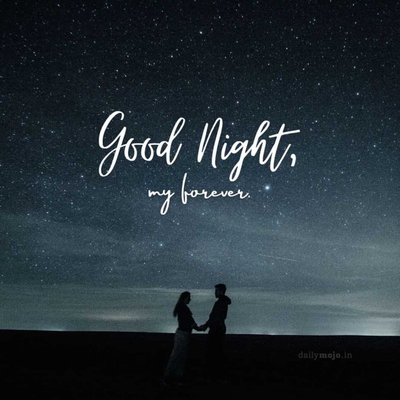 Couple hand-in-hand under stars with message Good night, my forever