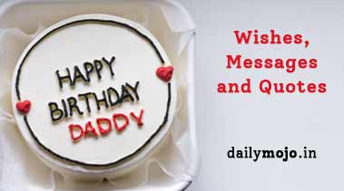 Happy Birthday Dad Wishes, Messages and Quotes