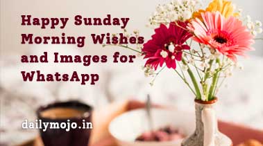Happy Sunday Morning Wishes and Images for WhatsApp
