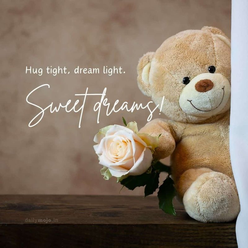 Teddy bear hugging moon with message Hug tight, dream light. Sweet dreams