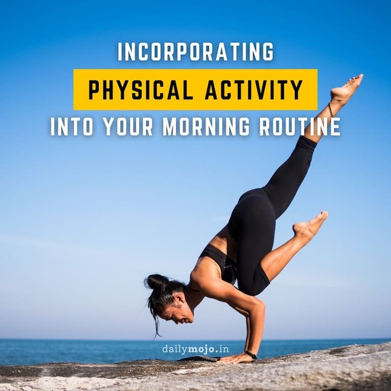 Incorporating physical activity into your morning routine