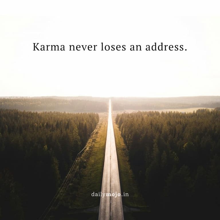 Karma never loses an address.