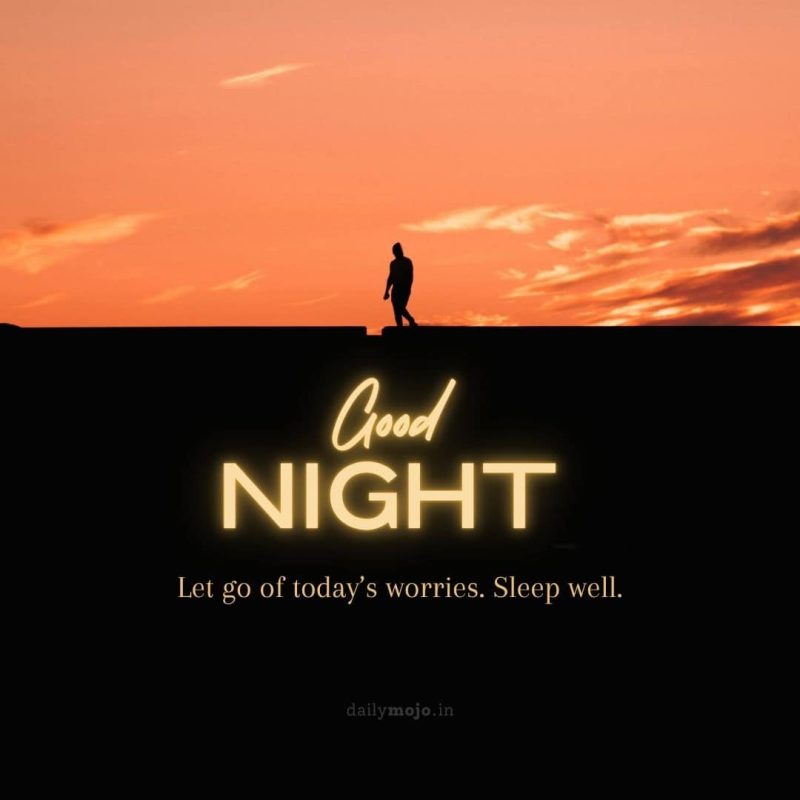Soft horizon with message Let go of today’s worries. Sleep well