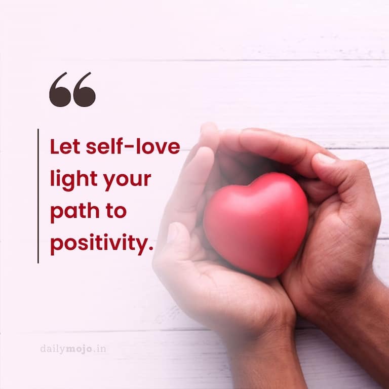 Let self-love light your path to positivity