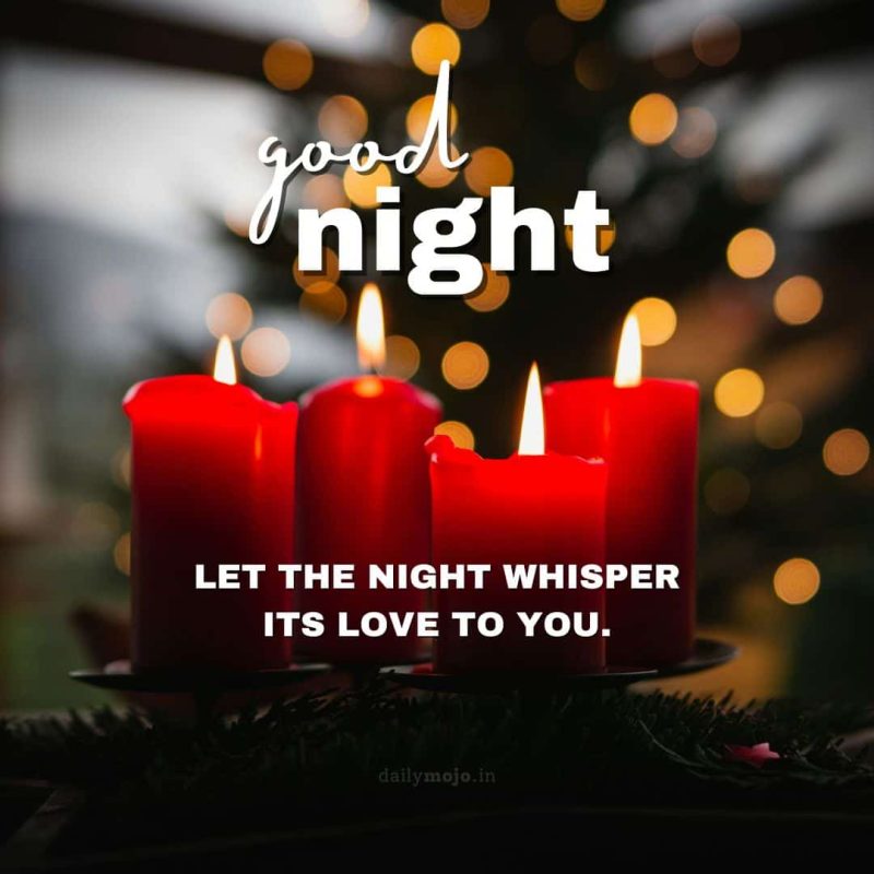 A Candle-lit scene with message Let the night whisper its love to you