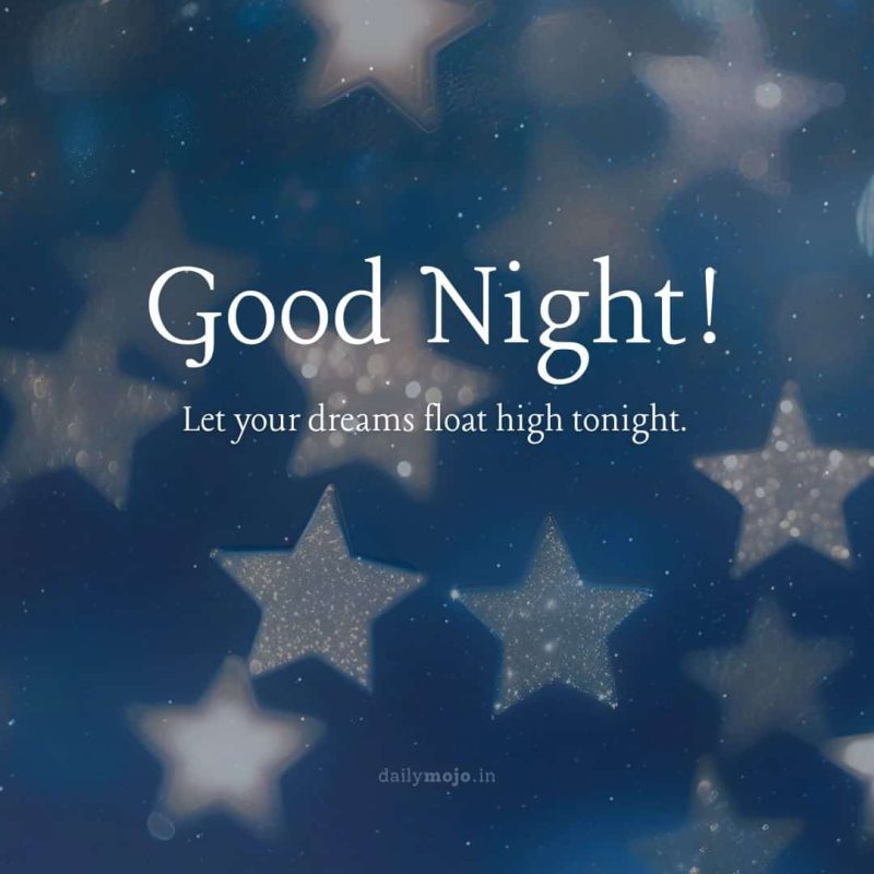 Star background with message Let your dreams float high tonight