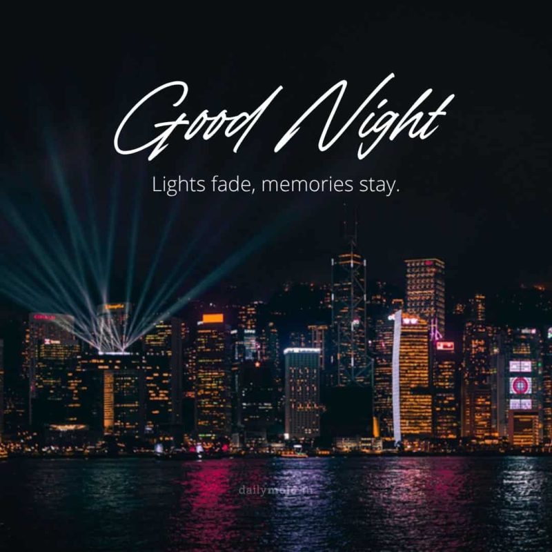 City night skyline with message Lights fade, memories stay