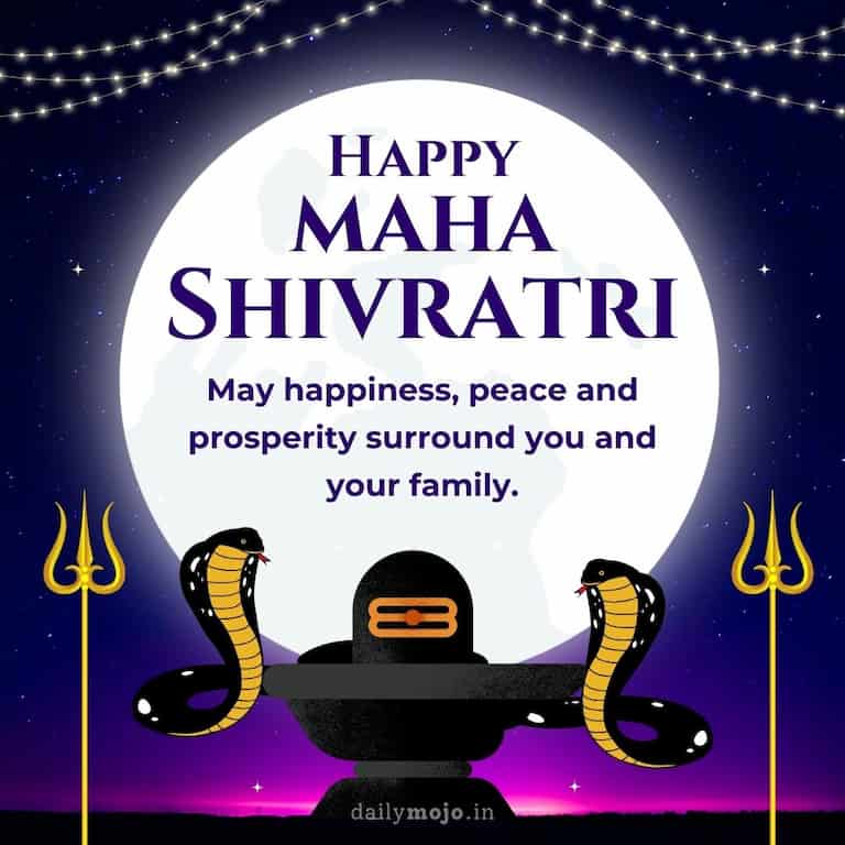 "May happiness, peace and prosperity surround you and your family. Happy Maha Shivratri.
