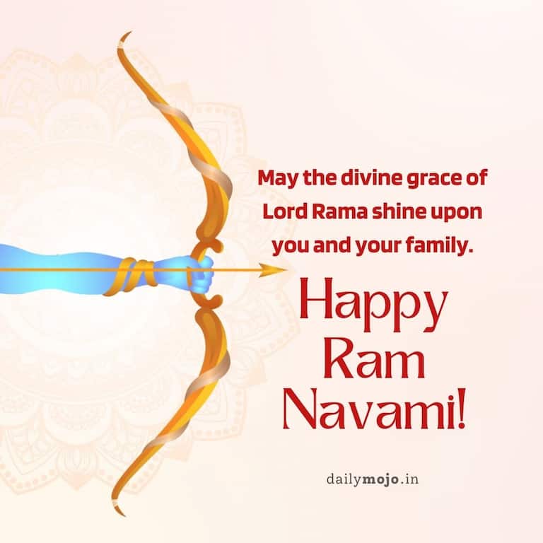 May the divine grace of Lord Rama shine upon you and your family. Happy Ram Navami!