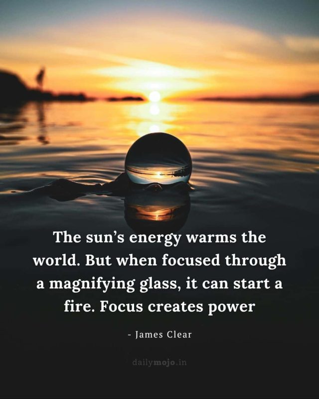 The sun's energy warms the world. But when focused through a magnifying glass, it can start a fire. Focus creates power