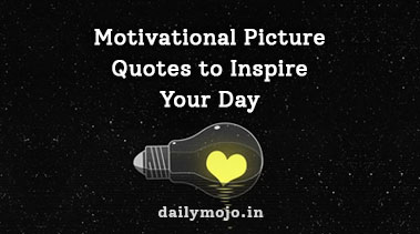 Top 50+ Motivational Picture Quotes to Inspire Your Day