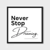 "Never Stop Dreaming" Motivational Wall Art Poster – Inspirational Decor for Home or Office