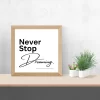 "Never Stop Dreaming" Motivational Wall Art Poster – Inspirational Decor for Home or Office