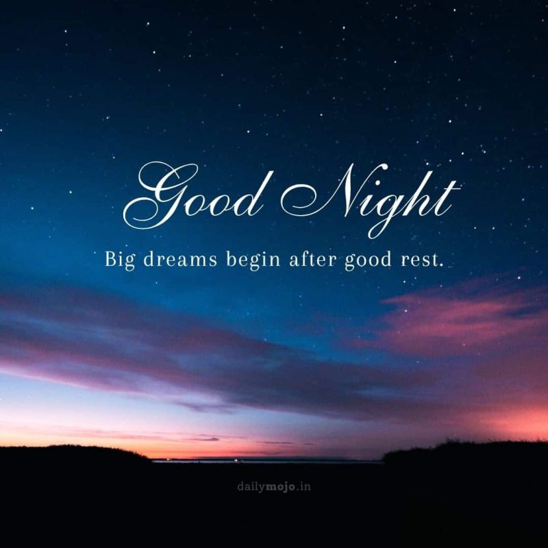 Night sky text with message Big dreams begin after good rest