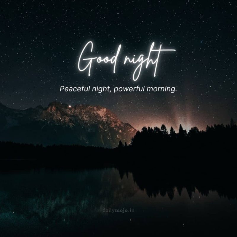 Mountain reflection with message Peaceful night, powerful morning